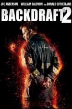 Watch Backdraft 2 Megashare9