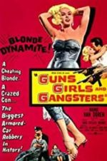 Watch Guns Girls and Gangsters Megashare9