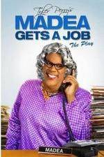 Watch Tyler Perry's Madea Gets a Job The Play Megashare9