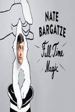 Watch Nate Bargatze: Full Time Magic Megashare9