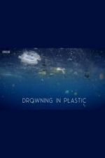 Watch Drowning in Plastic Megashare9