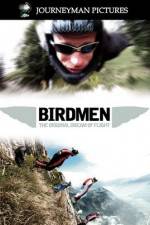 Watch Birdmen The Original Dream of Human Flight Megashare9