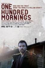 Watch One Hundred Mornings Megashare9