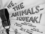 Watch We, the Animals - Squeak! (Short 1941) Megashare9