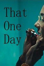 Watch That One Day Megashare9