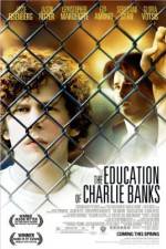 Watch The Education of Charlie Banks Megashare9