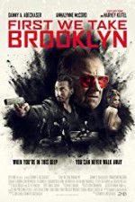 Watch First We Take Brooklyn Megashare9