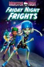 Watch Monster High: Friday Night Frights Megashare9