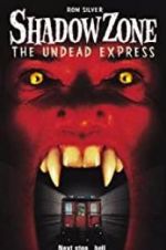 Watch Shadow Zone: The Undead Express Megashare9