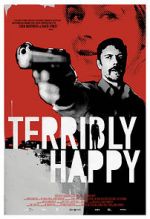 Watch Terribly Happy Megashare9