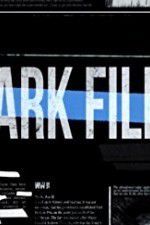 Watch The Dark Files Megashare9