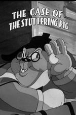 Watch The Case of the Stuttering Pig (Short 1937) Megashare9