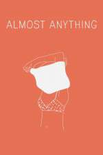 Watch Almost Anything Megashare9