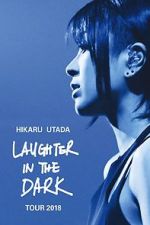 Watch Hikaru Utada: Laughter in the Dark Tour 2018 Megashare9