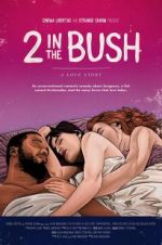 Watch 2 in the Bush: A Love Story Megashare9