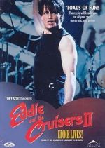 Watch Eddie and the Cruisers II: Eddie Lives! Megashare9