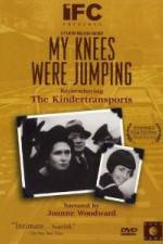 Watch My Knees Were Jumping Remembering the Kindertransports Megashare9