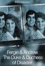 Watch Fergie & Andrew: The Duke & Duchess of Disaster Megashare9
