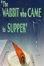 Watch The Wabbit Who Came to Supper Megashare9