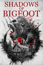 Watch Shadows of Bigfoot Megashare9