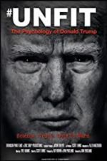 Watch Unfit: The Psychology of Donald Trump Megashare9