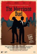 Watch The Most Dangerous Concert Ever: The Morricone Duel Megashare9