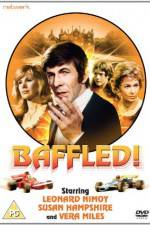 Watch Baffled! Megashare9