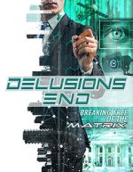 Watch Delusions End: Breaking Free of the Matrix Niter