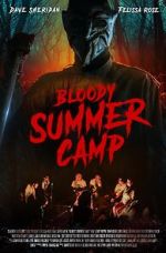 Watch Bloody Summer Camp Megashare9