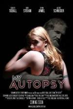 Watch My Autopsy Megashare9