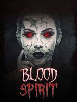 Watch Blood Spirit Megashare9