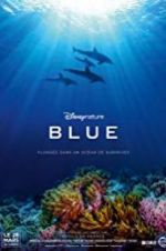 Watch Disneynature Blue Megashare9