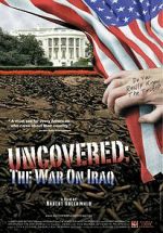 Watch Uncovered: The Whole Truth About the Iraq War Megashare9