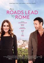 Watch All Roads Lead to Rome Megashare9