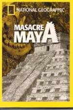 Watch National Geographic Royal Maya Massacre Megashare9