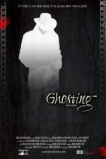 Watch Ghosting Megashare9