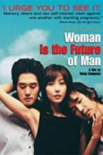 Watch Woman Is the Future of Man Megashare9