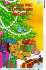 Watch The Bear Who Slept Through Christmas Megashare9