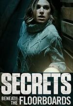 Watch Secrets Beneath the Floorboards Megashare9