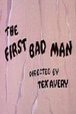 Watch The First Bad Man Megashare9