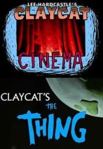 Watch Claycat's the Thing (Short 2012) Megashare9