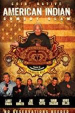 Watch American Indian Comedy Slam: Goin Native No Reservations Needed Megashare9