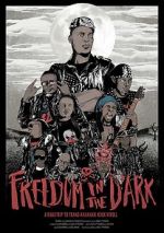 Watch Freedom in the Dark Megashare9