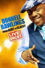 Watch Donnell Rawlings From Ashy to Classy Megashare9