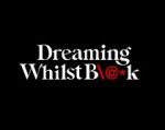 Watch Dreaming Whilst Black Megashare9