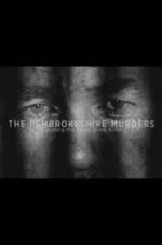 Watch The Pembrokeshire Murders: Catching the Gameshow Killer Megashare9