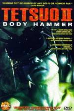 Watch Tetsuo II: Body Hammer Megashare9