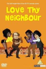 Watch Love Thy Neighbour Megashare9