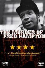 Watch The Murder of Fred Hampton Megashare9