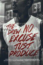 Watch The Drew: No Excuse, Just Produce Megashare9